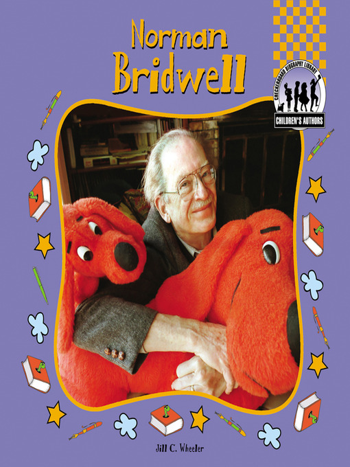 Title details for Norman Bridwell by Jill C. Wheeler - Available